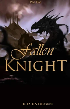 Fallen knight: Part one