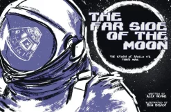 Far Side of the Moon: The Story of Apollo 11's Third Man
