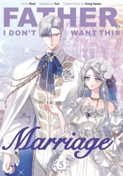 Father, I Don't Want This Marriage, Volume 5