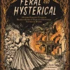 Feral and Hysterical: Mother Horror’s Ultimate Reading Guide to Dark and Disturbing Fiction by Women