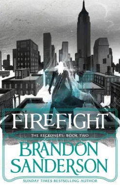 Firefight: A Reckoners Novel