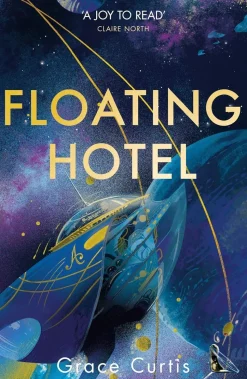 Floating Hotel: found family, mystery and a once-grand hotel collide in space in this charming, addictive tale