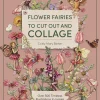 Flower Fairies to Cut out and Collage: Over 500 Timeless Illustrations to Inspire Creativity