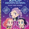 For the Fans! (KPop Demon Hunters): Official Storybook