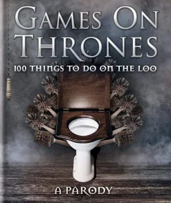 Games on Thrones: 100 things to do on the loo