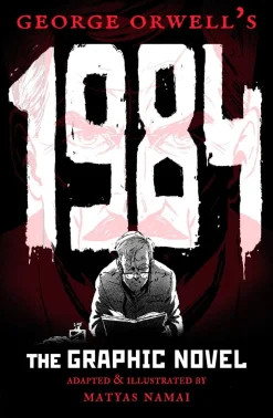 George Orwell's 1984: The Graphic Novel