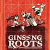 Ginseng Roots: A Memoir