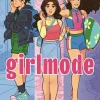 Girlmode: A Graphic Novel