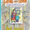 Going into Town: A Love Letter to New York