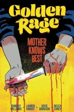 Golden Rage Volume 2: Mother Knows Best: Mother Knows Best
