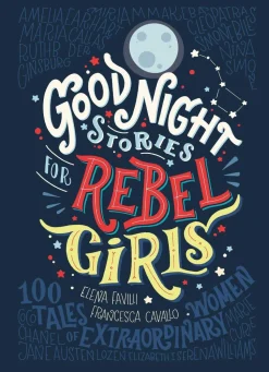 Good Night Stories for Rebel Girls