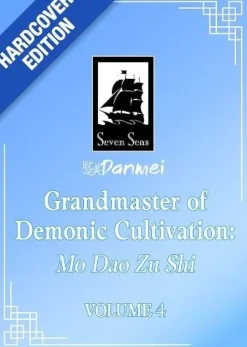 Grandmaster of Demonic Cultivation: Mo Dao Zu Shi (Deluxe Hardcover Novel) Vol. 4