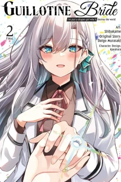 Guillotine Bride, Vol. 2 (manga): I’m just a dragon girl who’ll destroy the world.