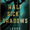 Half Sick of Shadows