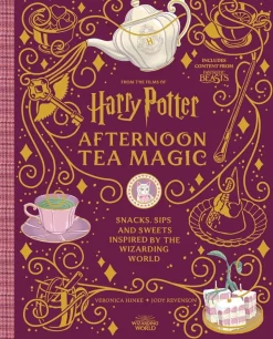 Harry Potter Afternoon Tea Magic: Official Snacks, Sips and Sweets Inspired by the Wizarding World