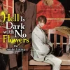 Hell Is Dark with No Flowers, Vol. 3 (light novel)