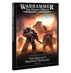 Horus Heresy Journal Tactica Isstvan V Dropsite Massacre Part 1