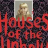 Houses of the Unholy