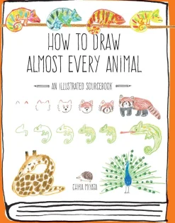 How to Draw Almost Every Animal: An Illustrated Sourcebook