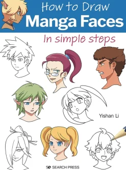 How to Draw: Manga Faces: In Simple Steps