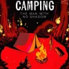 How to Survive Camping: The Man with No Shadow: A gruesomely funny and addictive must-read horror: Volume 1