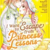 I Want To Escape Princess Lessons Vol. 03