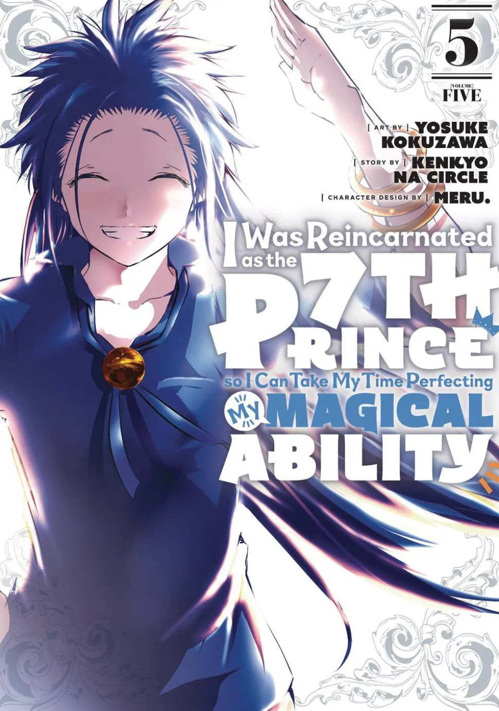 I Was Reincarnated as the 7th Prince so I Can Take My Time Perfecting My Magical Ability Vol. 7