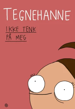 Ikke tenk på meg HC