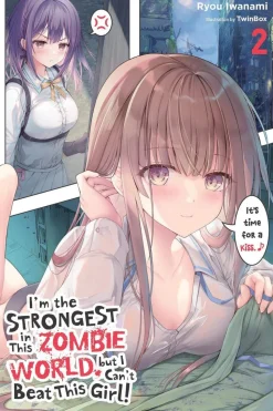 I'm the Strongest in This Zombie World, but I Can't Beat This Girl!, Vol. 2