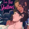 In the Shallows: LGBTQ+ second-chance romance by the author of TikTok favourite, AFTERLOVE