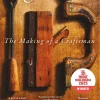 Ingrained: The making of a craftsman