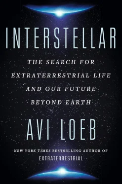 Interstellar: The Search for Extraterrestrial Life and Our Future Beyond Earth