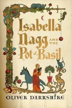 Isabella Nagg and the Pot of Basil: A delightfully witty cosy fantasy for lovers of Pratchett