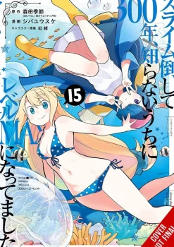 I've Been Killing Slimes for 300 Years and Maxed Out My Level, Vol. 15 (manga)