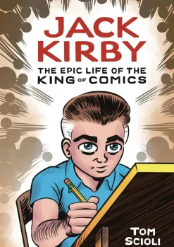 Jack Kirby: The Epic Life of the King of Comics