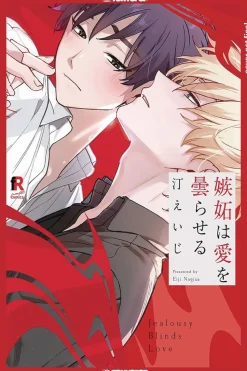 Jealousy Blinds Love