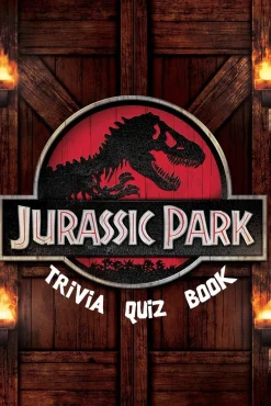 Jurassic Park: Trivia Quiz Book