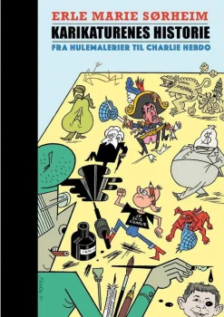 Karikaturenes historie. Fra hulemalerier til Charlie Hebdo