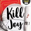 Kill Joy (A Good Girl’s Guide to Murder)
