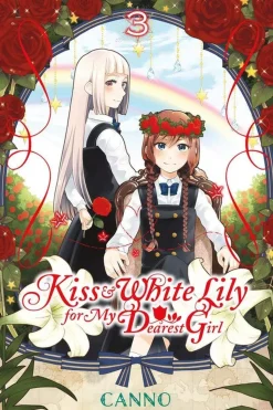Kiss and White Lily for My Dearest Girl, Vol. 3