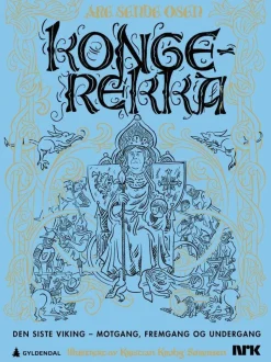 Kongerekka 3: den siste viking - motgang, fremgang og undergang