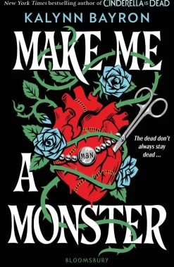 Make Me a Monster: A modern twist on Frankenstein from the author of TikTok sensation Cinderella Is Dead