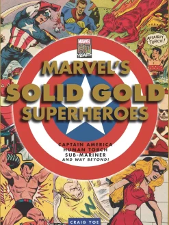 Marvel's Solid Gold Super Heroes: Captain America, Human Torch, Sub-Mariner, and way beyond!