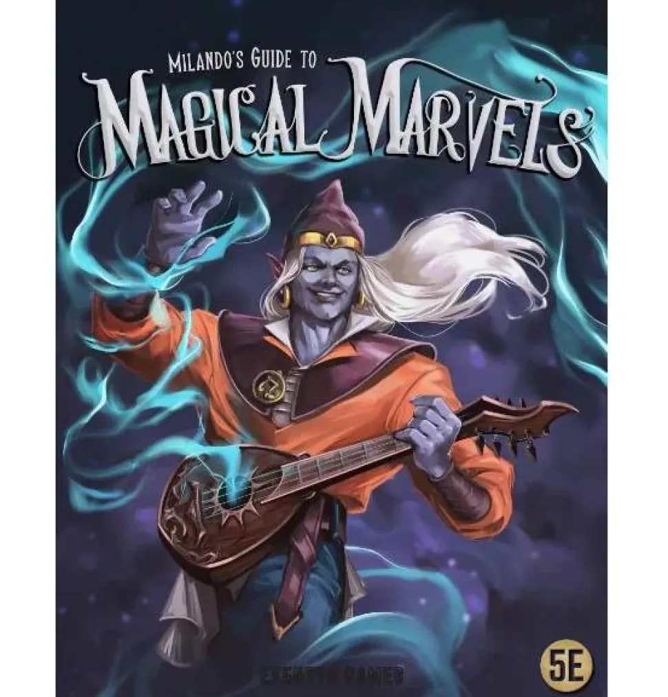 Milando's Guide to Magical Marvels HC