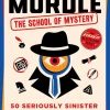 Murdle: The School of Mystery: 50 Seriously Sinister Logic Puzzles