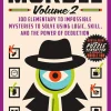 Murdle: Volume 2: 100 Elementary to Impossible Mysteries to Solve Using Logic, Skill, and the Power of Deduction