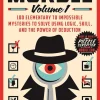 Murdle: Volume 1: 100 Elementary to Impossible Mysteries to Solve Using Logic, Skill, and the Power of Deduction