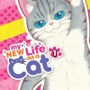 My New Life as a Cat Vol. 1