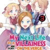 My Next Life as a Villainess Side Story: On the Verge of Doom! Vol. 3