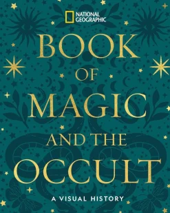 National Geographic Book of Magic and the Occult: A Visual History